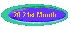 20-21st Month